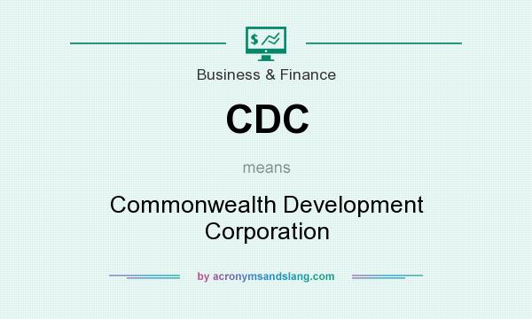 What does CDC mean? It stands for Commonwealth Development Corporation
