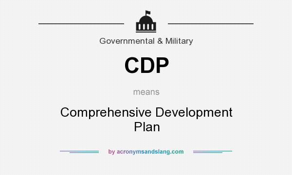 What does CDP mean? It stands for Comprehensive Development Plan