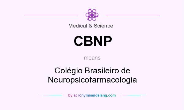 What does CBNP mean? It stands for Colégio Brasileiro de Neuropsicofarmacologia