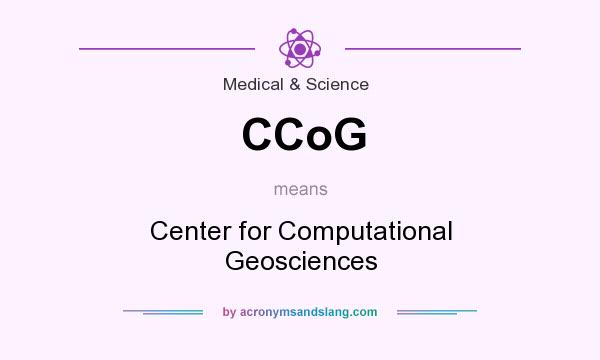 What does CCoG mean? It stands for Center for Computational Geosciences