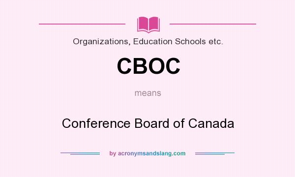 What does CBOC mean? It stands for Conference Board of Canada