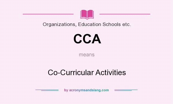 What does CCA mean? It stands for Co-Curricular Activities