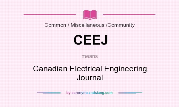 What does CEEJ mean? It stands for Canadian Electrical Engineering Journal
