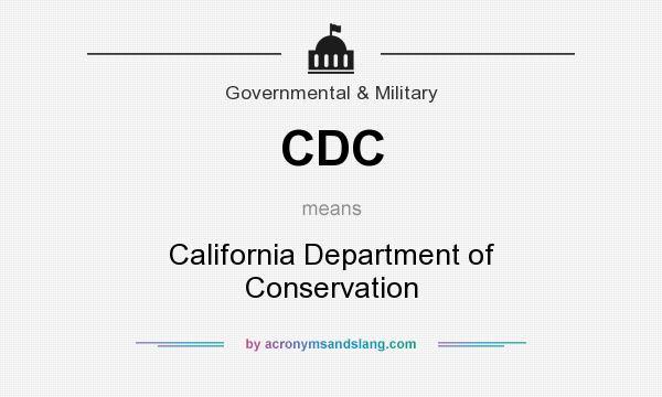 What does CDC mean? It stands for California Department of Conservation