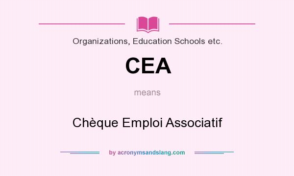 What does CEA mean? It stands for Chèque Emploi Associatif