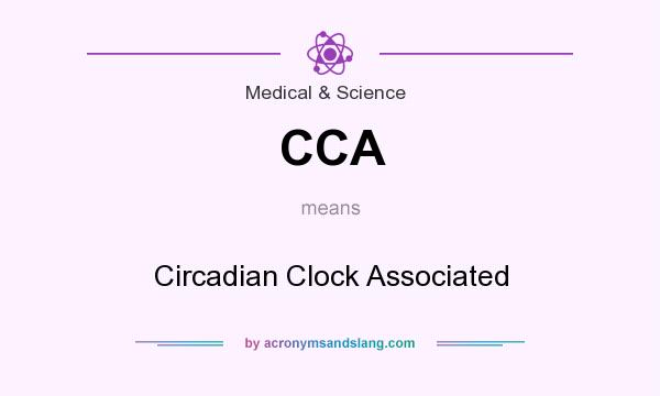 What does CCA mean? It stands for Circadian Clock Associated