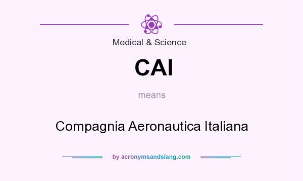 What does CAI mean? It stands for Compagnia Aeronautica Italiana