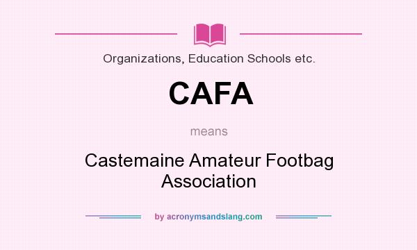 What does CAFA mean? It stands for Castemaine Amateur Footbag Association