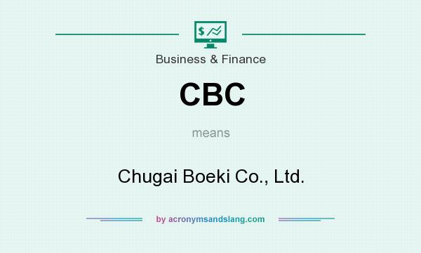 What does CBC mean? It stands for Chugai Boeki Co., Ltd.
