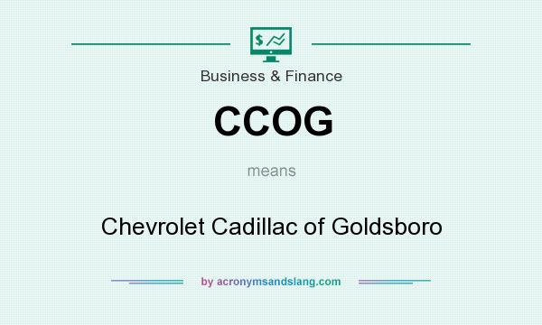 What does CCOG mean? It stands for Chevrolet Cadillac of Goldsboro