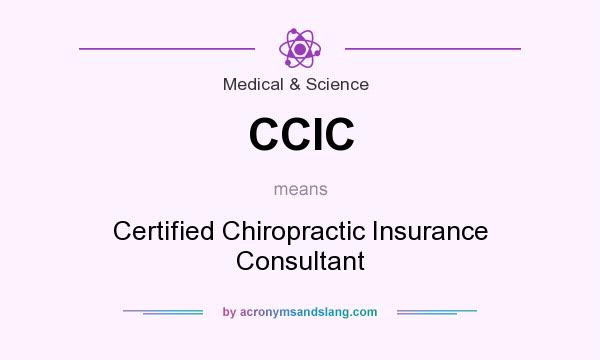 What does CCIC mean? It stands for Certified Chiropractic Insurance Consultant