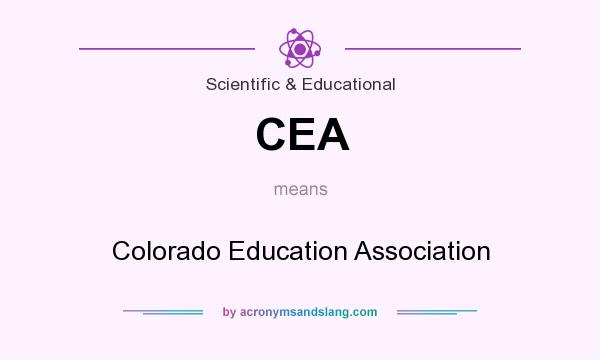 What does CEA mean? It stands for Colorado Education Association