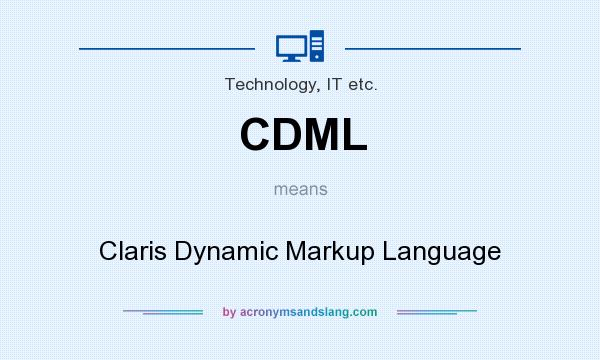 What does CDML mean? It stands for Claris Dynamic Markup Language