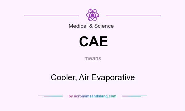 What does CAE mean? It stands for Cooler, Air Evaporative