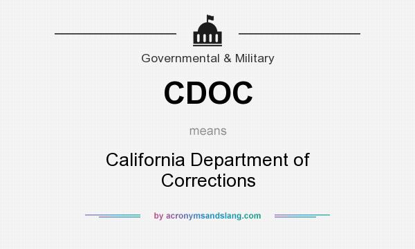What does CDOC mean? It stands for California Department of Corrections