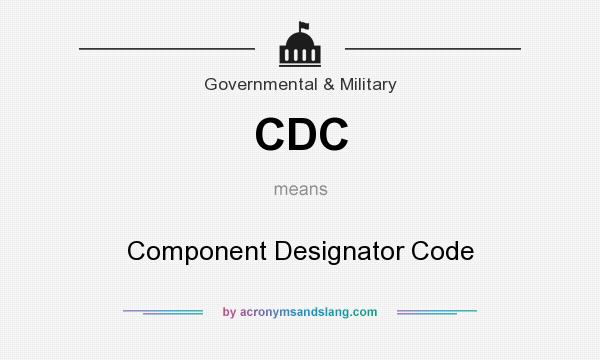 What does CDC mean? It stands for Component Designator Code