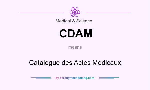 What does CDAM mean? It stands for Catalogue des Actes Médicaux