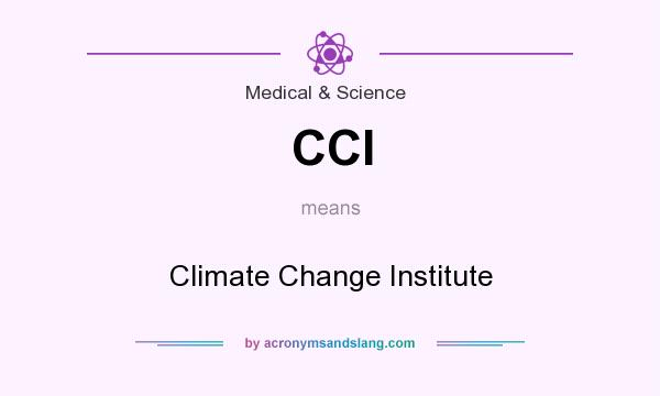 What does CCI mean? It stands for Climate Change Institute