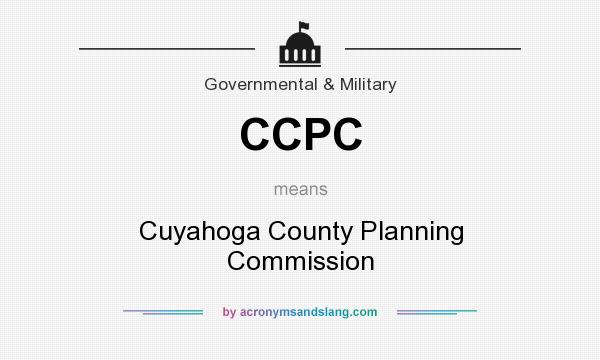 What does CCPC mean? It stands for Cuyahoga County Planning Commission