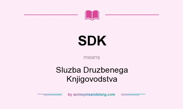 What does SDK mean? It stands for Sluzba Druzbenega Knjigovodstva