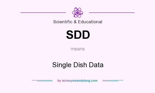 What does SDD mean? It stands for Single Dish Data