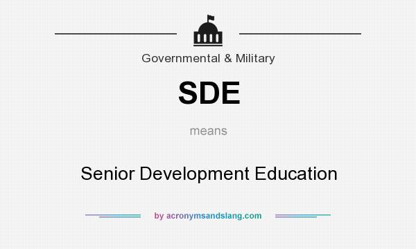 What does SDE mean? It stands for Senior Development Education