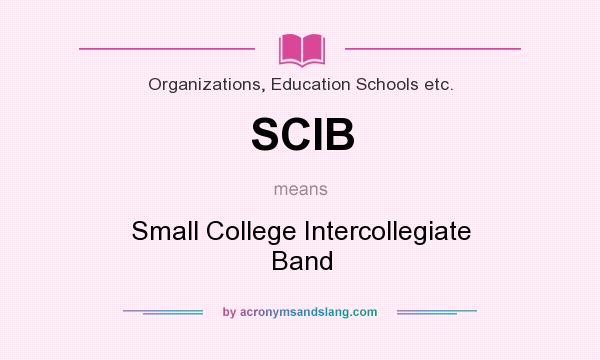 What does SCIB mean? It stands for Small College Intercollegiate Band