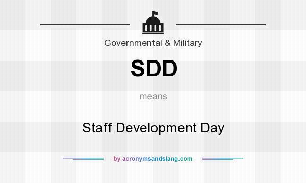 What does SDD mean? It stands for Staff Development Day