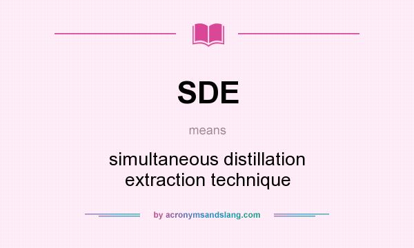 What does SDE mean? It stands for simultaneous distillation extraction technique