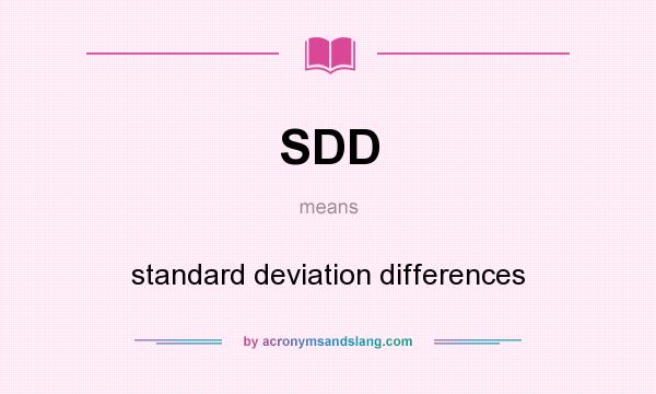 What does SDD mean? It stands for standard deviation differences