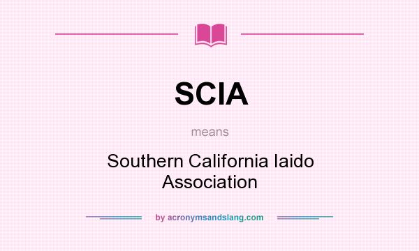 What does SCIA mean? It stands for Southern California Iaido Association