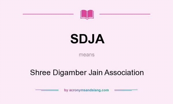 What does SDJA mean? It stands for Shree Digamber Jain Association