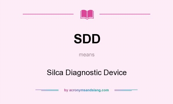 What does SDD mean? It stands for Silca Diagnostic Device