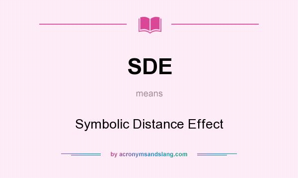 What does SDE mean? It stands for Symbolic Distance Effect
