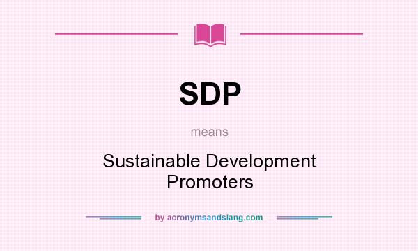 What does SDP mean? It stands for Sustainable Development Promoters