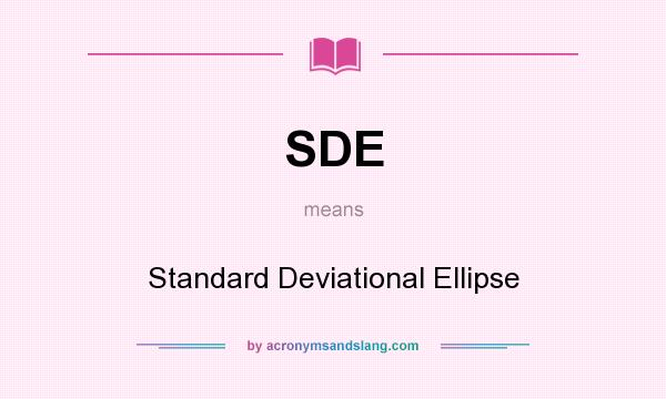 What does SDE mean? It stands for Standard Deviational Ellipse