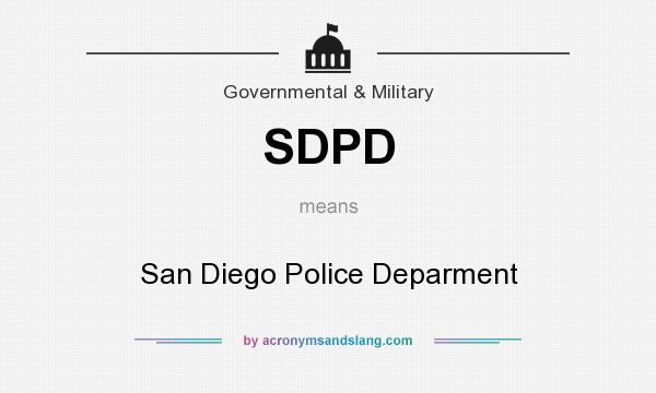What does SDPD mean? It stands for San Diego Police Deparment