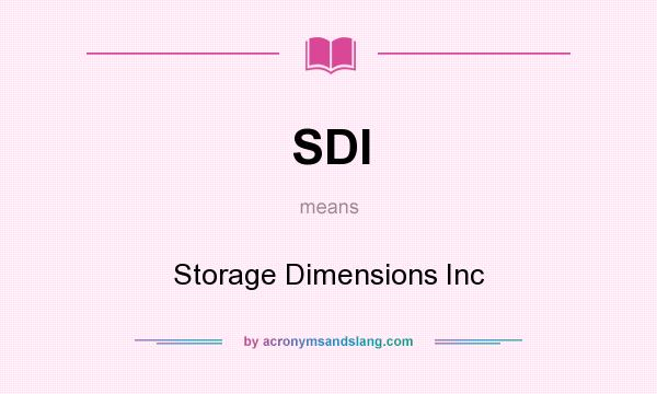 What does SDI mean? It stands for Storage Dimensions Inc