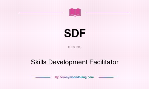 What does SDF mean? It stands for Skills Development Facilitator