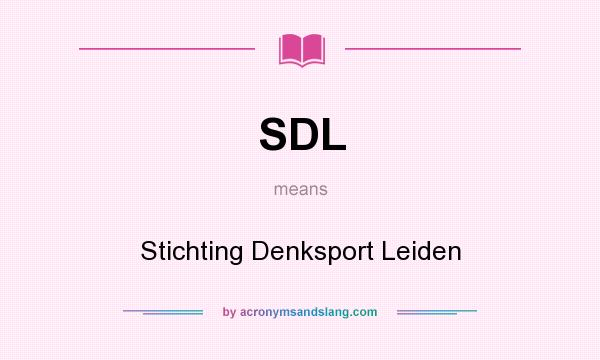 What does SDL mean? It stands for Stichting Denksport Leiden