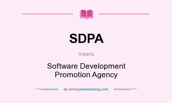 What does SDPA mean? It stands for Software Development Promotion Agency