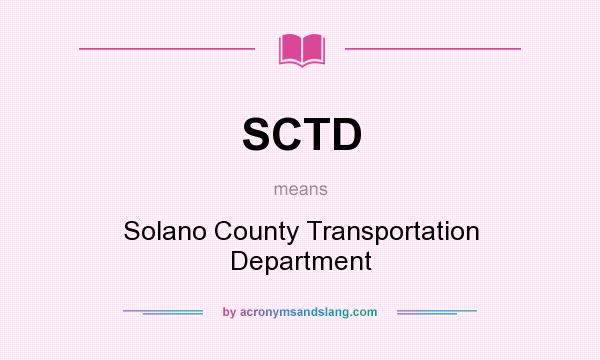 What does SCTD mean? It stands for Solano County Transportation Department