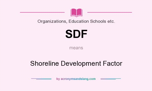 What does SDF mean? It stands for Shoreline Development Factor
