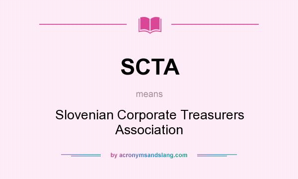 What does SCTA mean? It stands for Slovenian Corporate Treasurers Association
