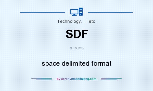 What does SDF mean? It stands for space delimited format