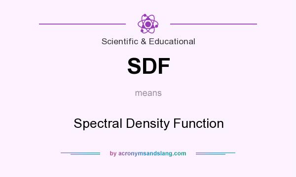 What does SDF mean? It stands for Spectral Density Function