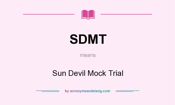 What does SDMT mean? It stands for Sun Devil Mock Trial