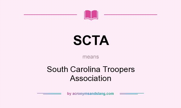 What does SCTA mean? It stands for South Carolina Troopers Association