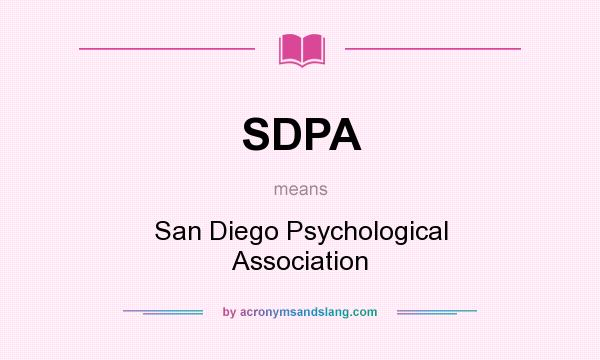 What does SDPA mean? It stands for San Diego Psychological Association