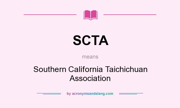 What does SCTA mean? It stands for Southern California Taichichuan Association